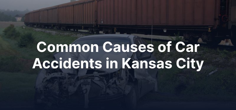 Common Causes of Car Accidents in Kansas City