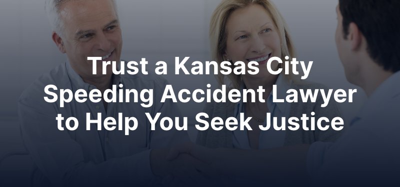 Trust a Kansas City Car Accident Lawyer to Help You Seek Justice