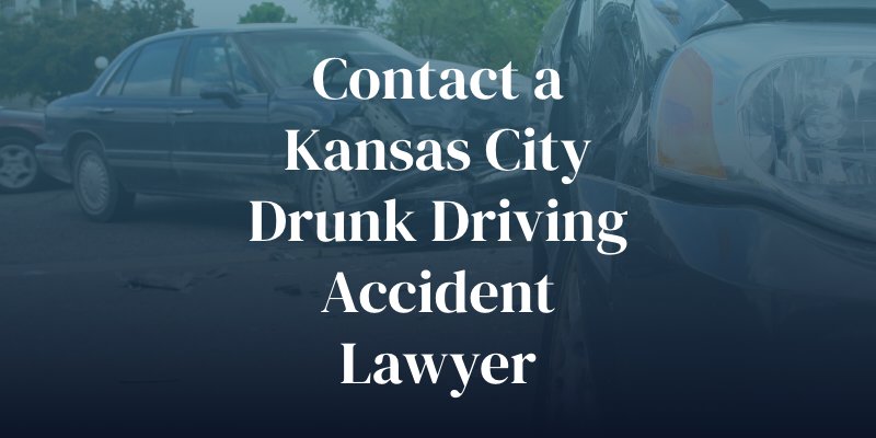 contact a kansas city drunk driving accident lawyer