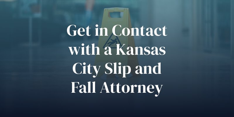 get in contact with a kansas city slip and fall attorney