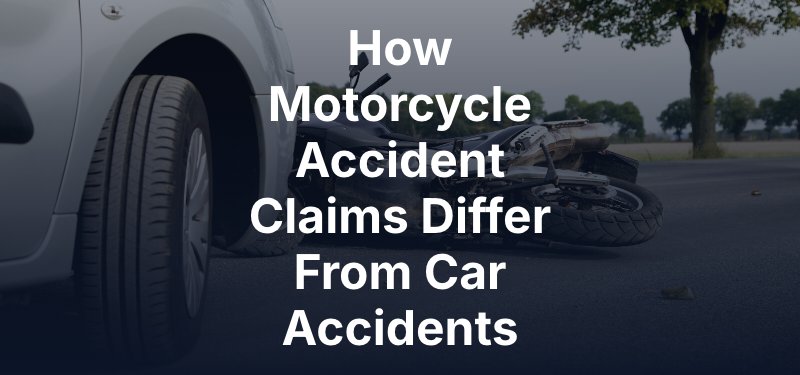 how motorcycle accident claims differ from car accident claims