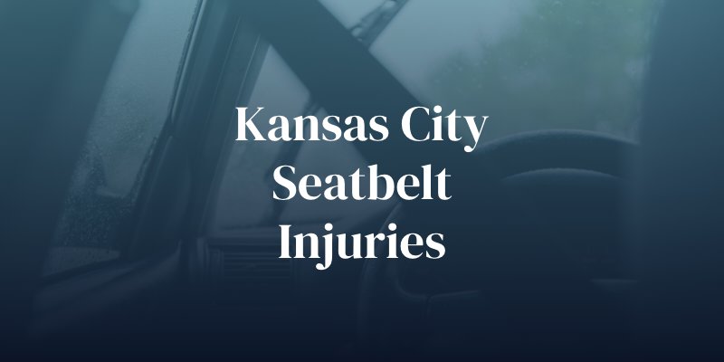 kansas city seatbelt injuries