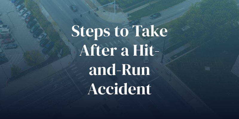 steps to take after a hit and run accident